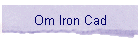 Om Iron Cad